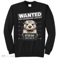 Surfing Otter 841 Wanted For Long Board Larceny Funny Cali Sweatshirt thumb 0