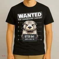 Surfing Otter 841 Wanted For Long Board Larceny Funny Cali T-Shirt thumb 3