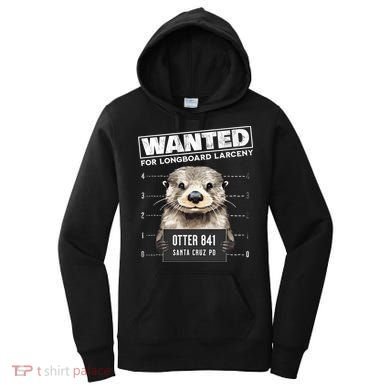 Surfing Otter 841 Wanted For Long Board Larceny Funny Cali Women's Hoodie