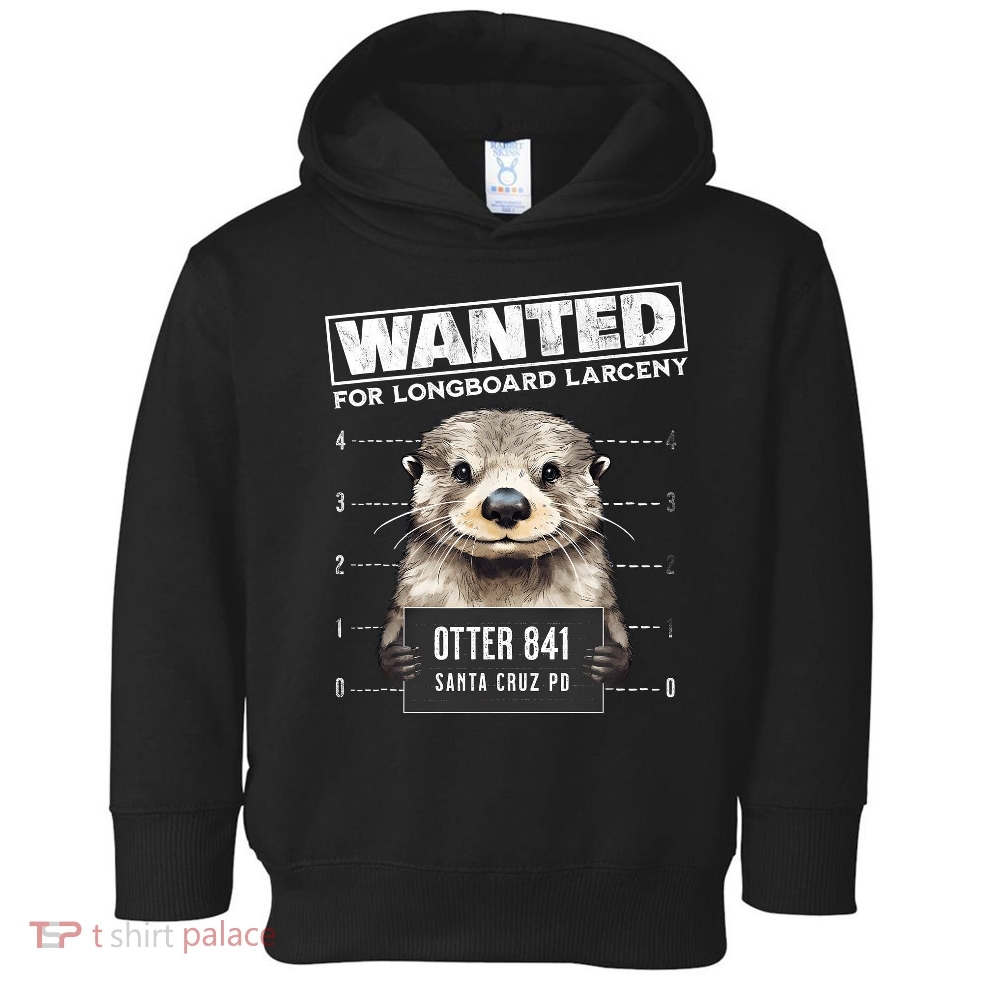 Surfing Otter 841 Wanted For Long Board Larceny Funny Cali Toddler Hoodie