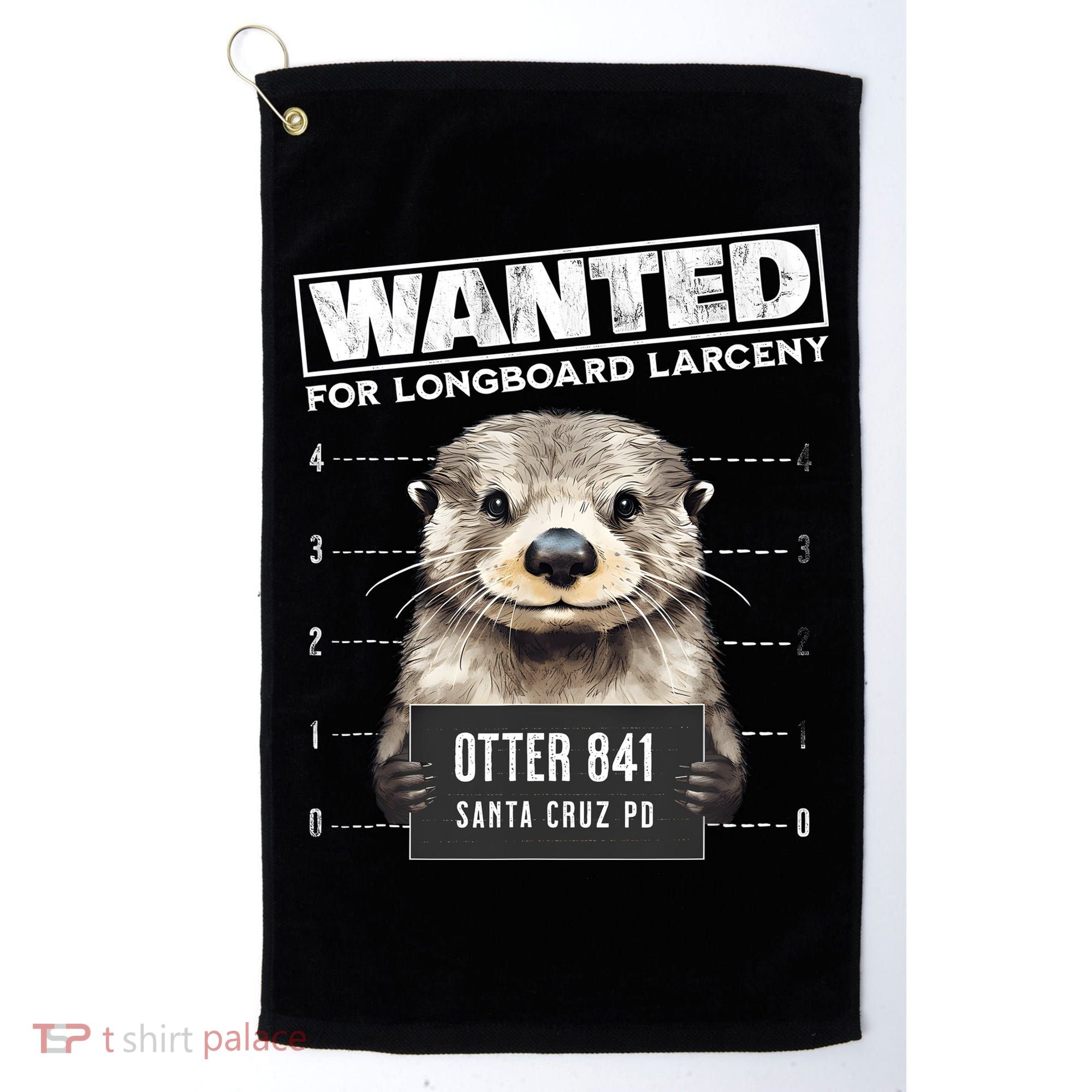 Surfing Otter 841 Wanted For Long Board Larceny Funny Cali Golf Towel