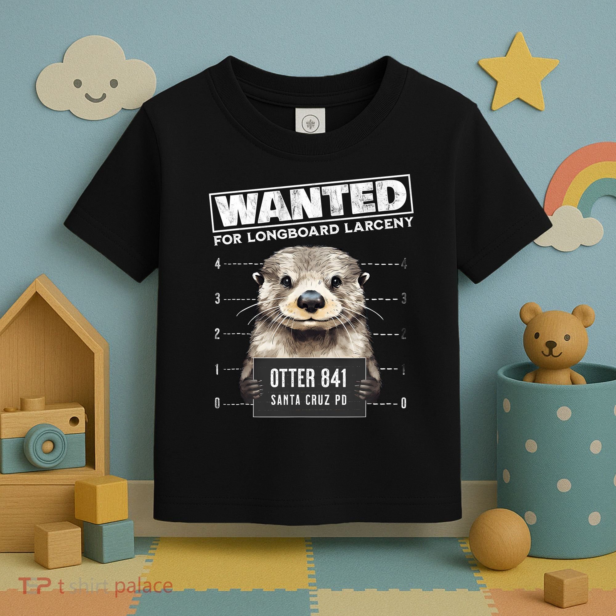 Surfing Otter 841 Wanted For Long Board Larceny Funny Cali Toddler T-Shirt