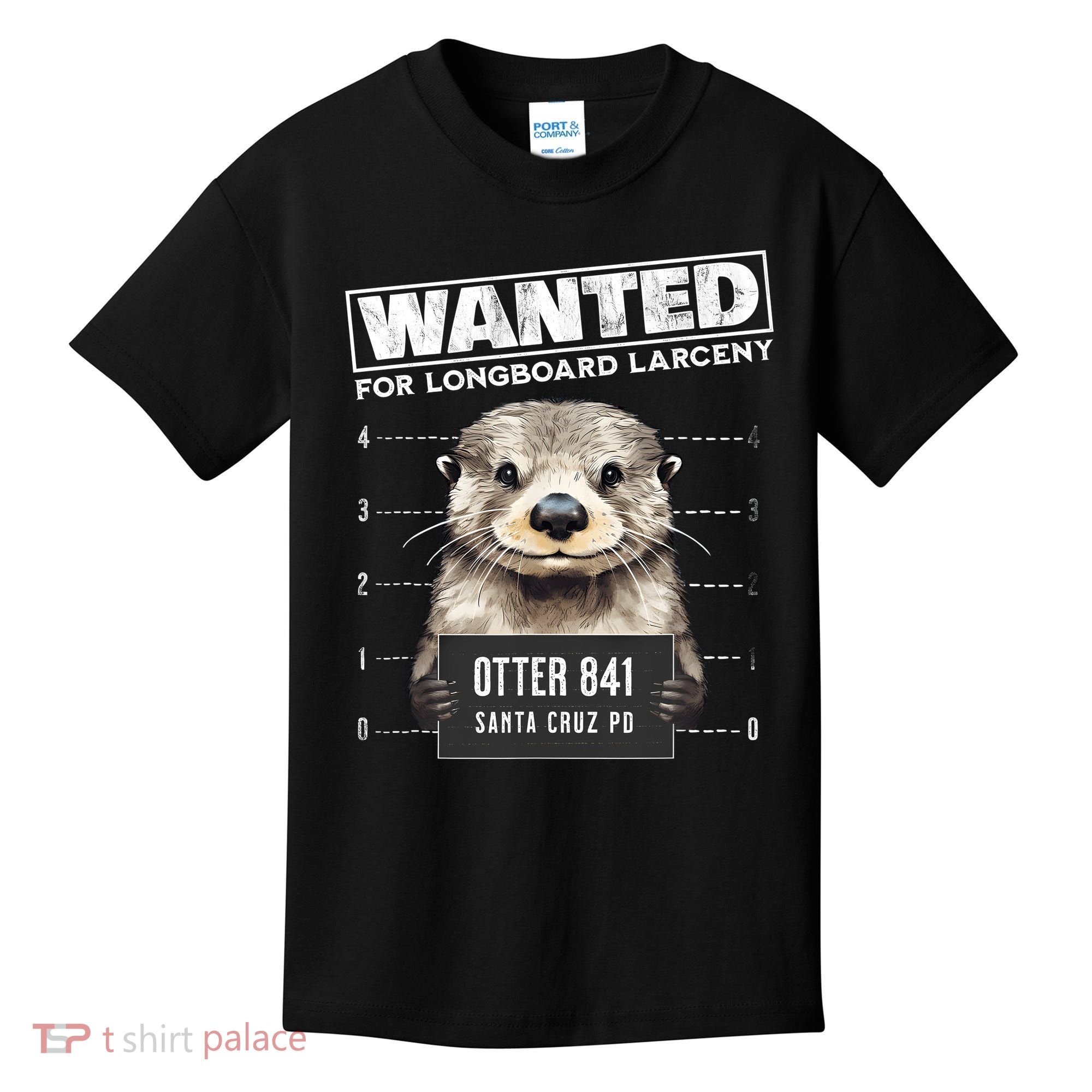 Surfing Otter 841 Wanted For Long Board Larceny Funny Cali Kids T-Shirt