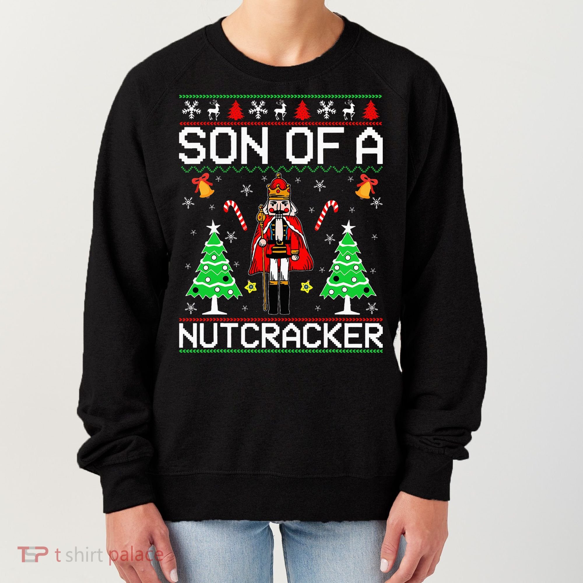 Son Of A Nutcracker Women's Sweatshirt