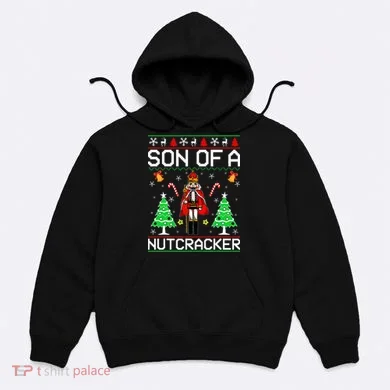 Son Of A Nutcracker Hoodie