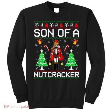 Son Of A Nutcracker Sweatshirt