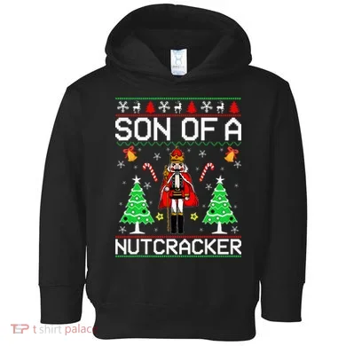 Son Of A Nutcracker Toddler Hoodie