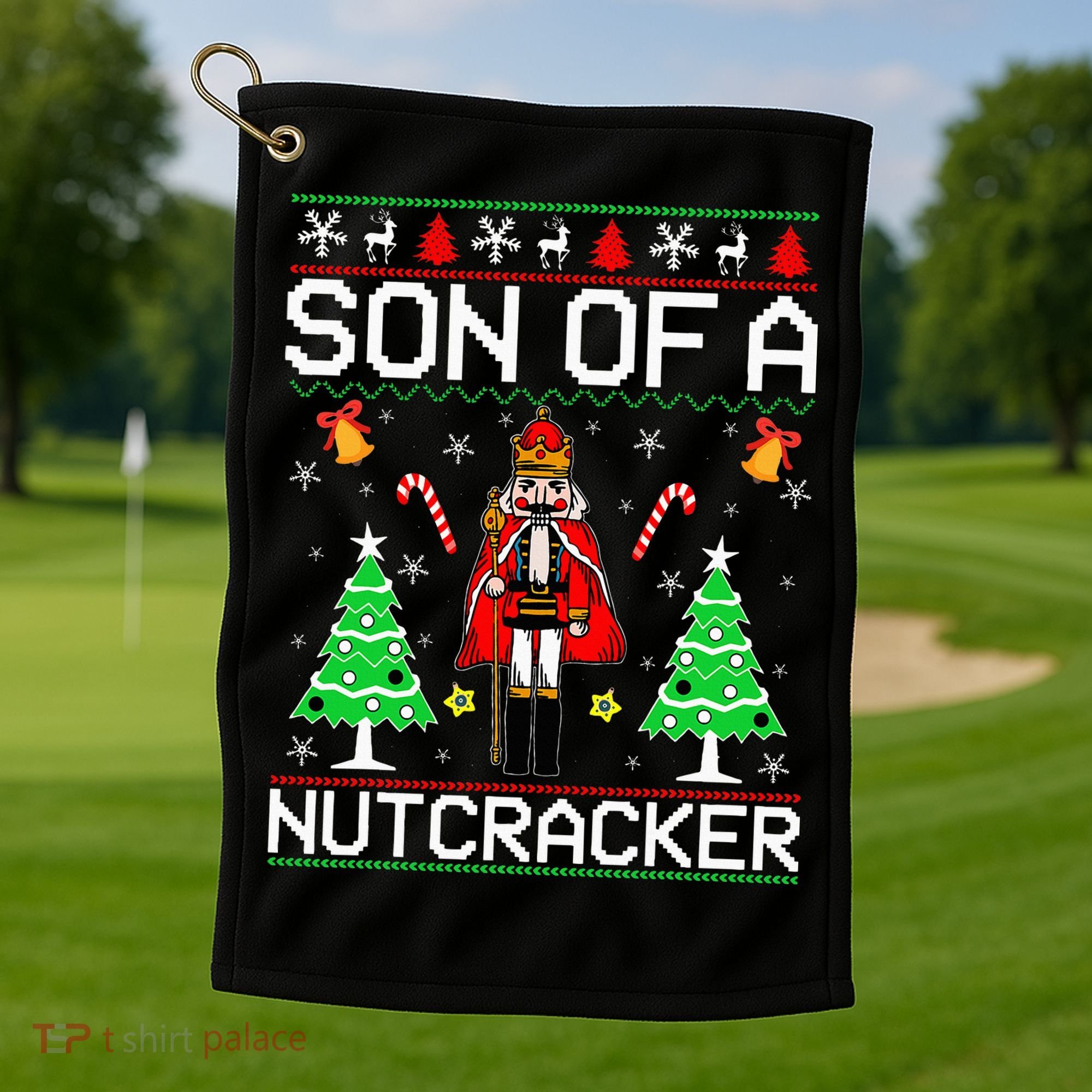 Son Of A Nutcracker Golf Towel
