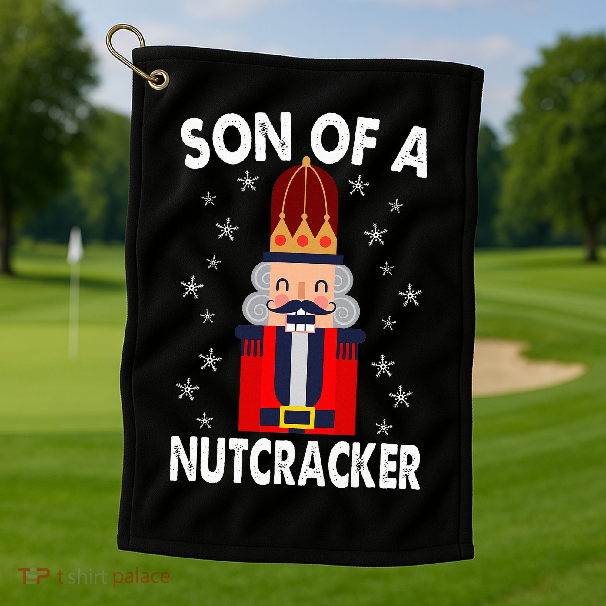 Son Of A Nutcracker Funny Christmas Nutcracker Golf Towel