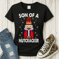Son Of A Nutcracker Funny Christmas Nutcracker Women's T-Shirt thumb 3