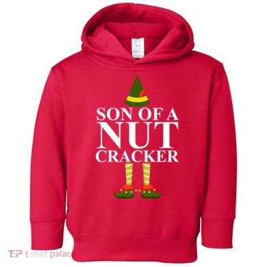 Son Of A Nut Cracker Funny Christmas Toddler Hoodie