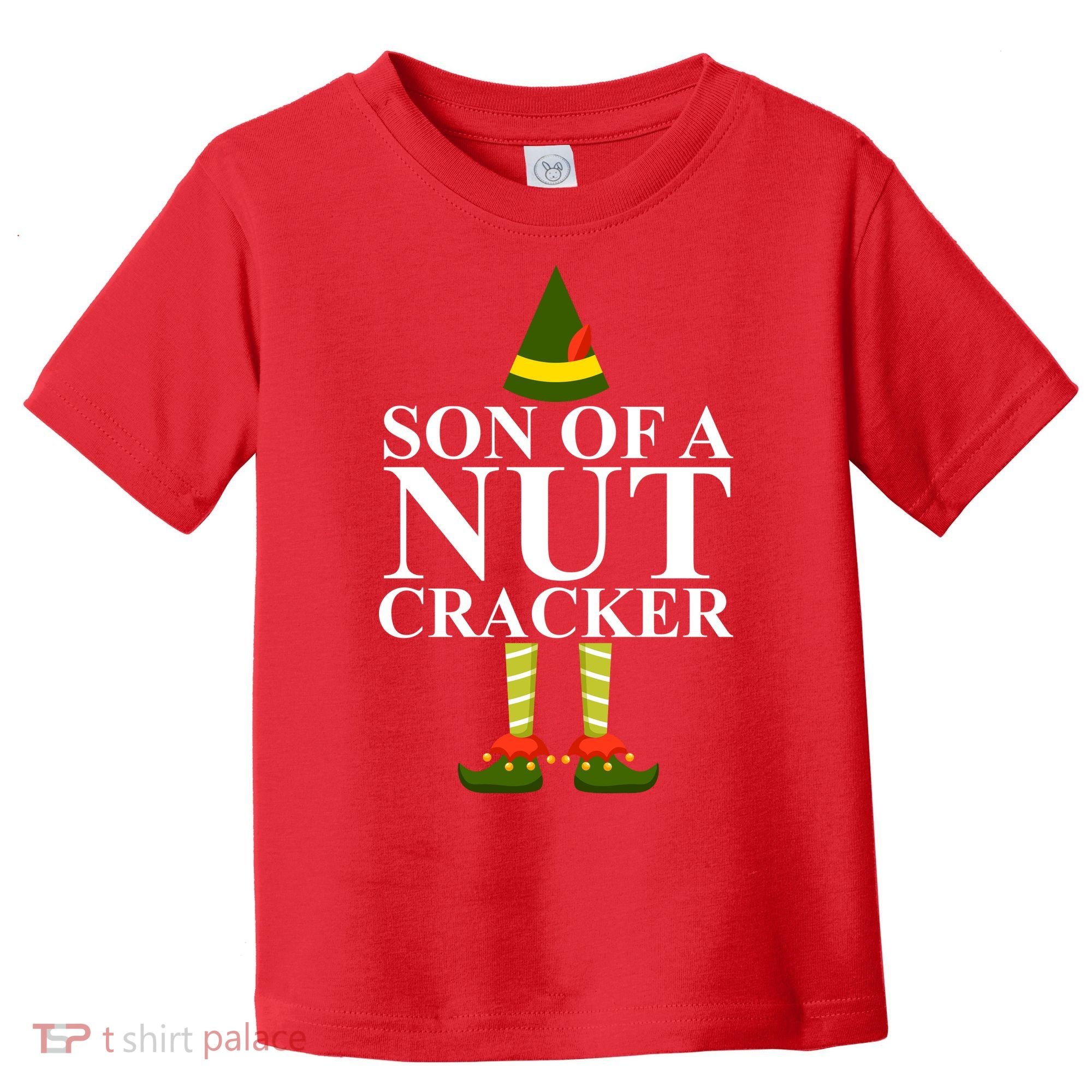 Son Of A Nut Cracker Funny Christmas Toddler T-Shirt