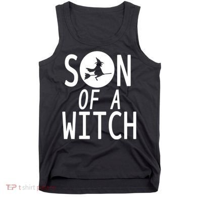 Son Of A Witch Funny Halloween Tank Top