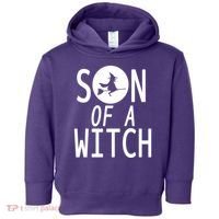 Son Of A Witch Funny Halloween Toddler Hoodie thumb 0