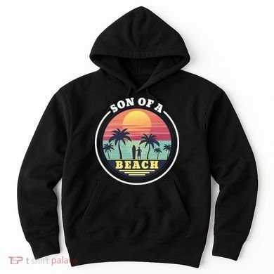 Son of A Beach Hoodie
