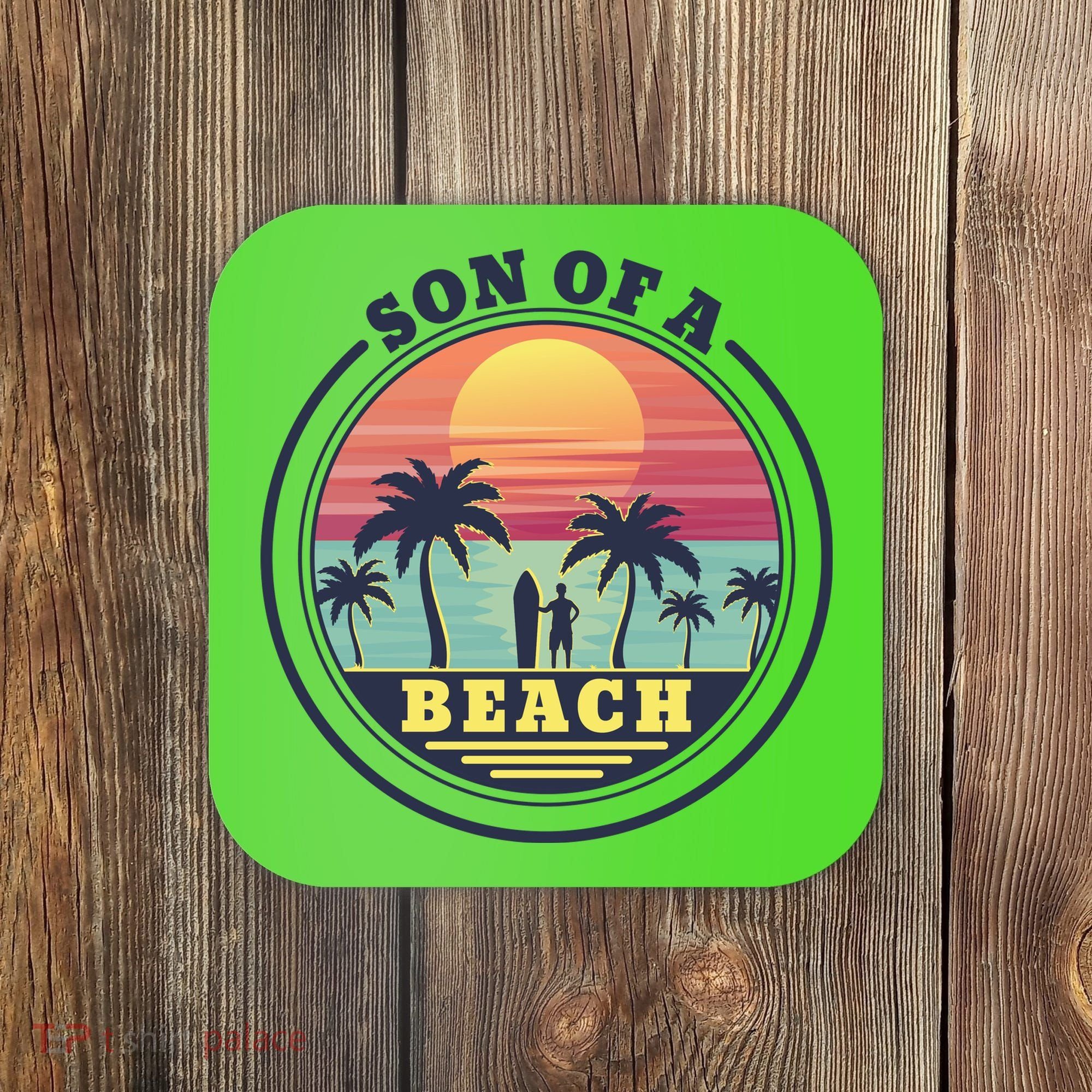Son of A Beach Coaster
