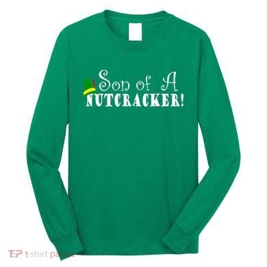 Son Of A Nutcracker Funny Christmas Elf Hat Long Sleeve Shirt