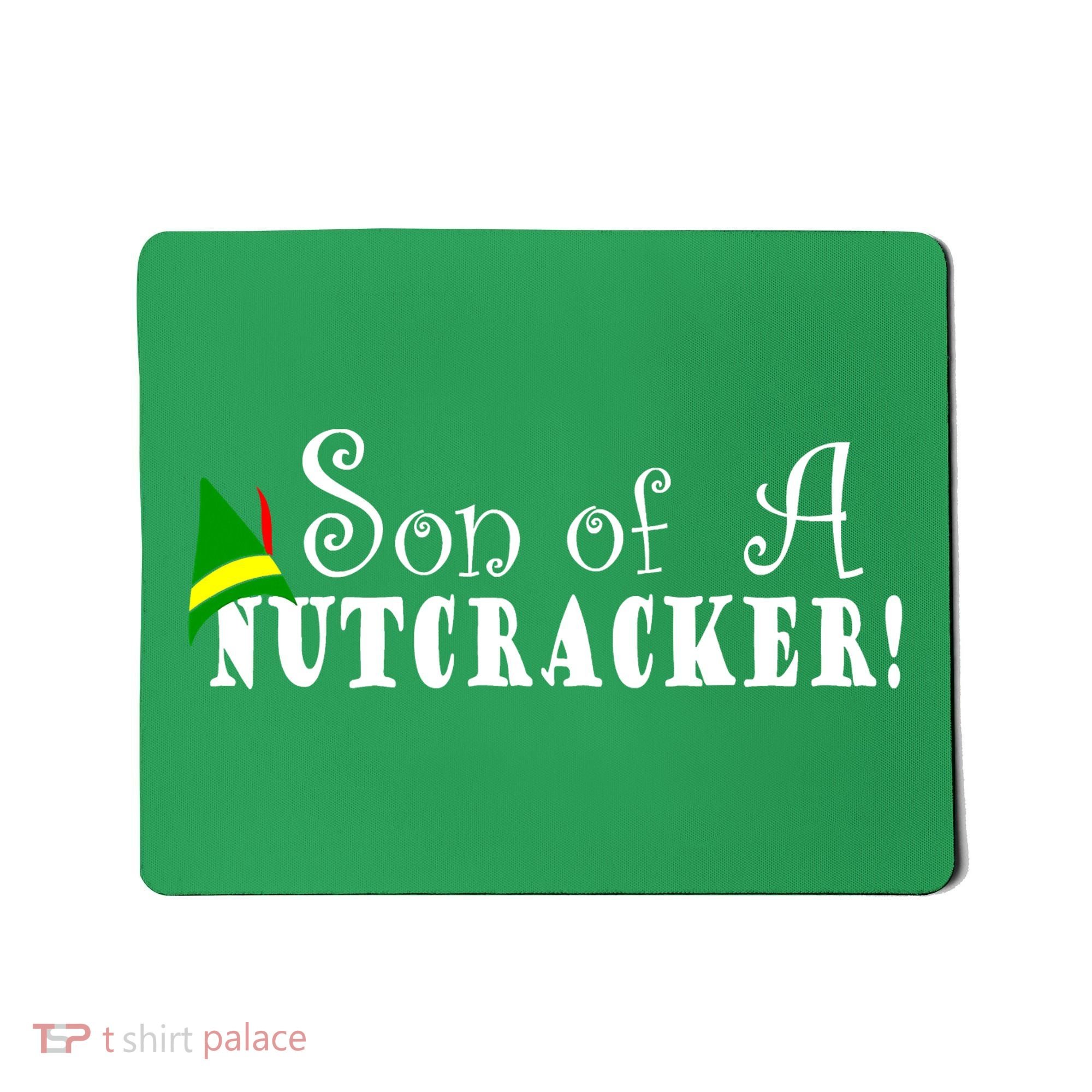 Son Of A Nutcracker Funny Christmas Elf Hat Mousepad