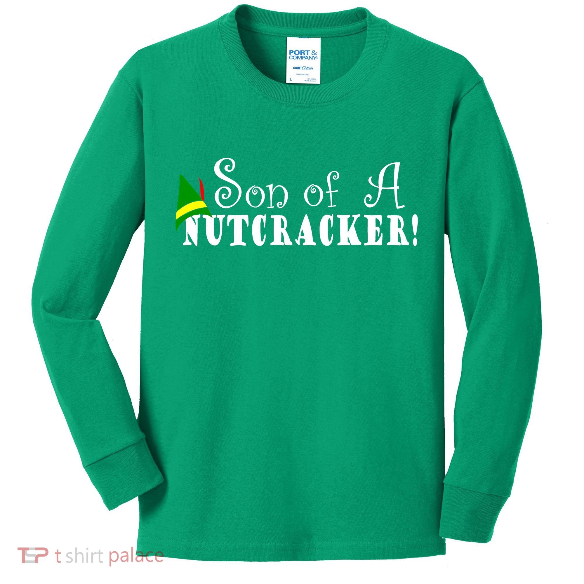 Son Of A Nutcracker Funny Christmas Elf Hat Kids Long Sleeve Shirt