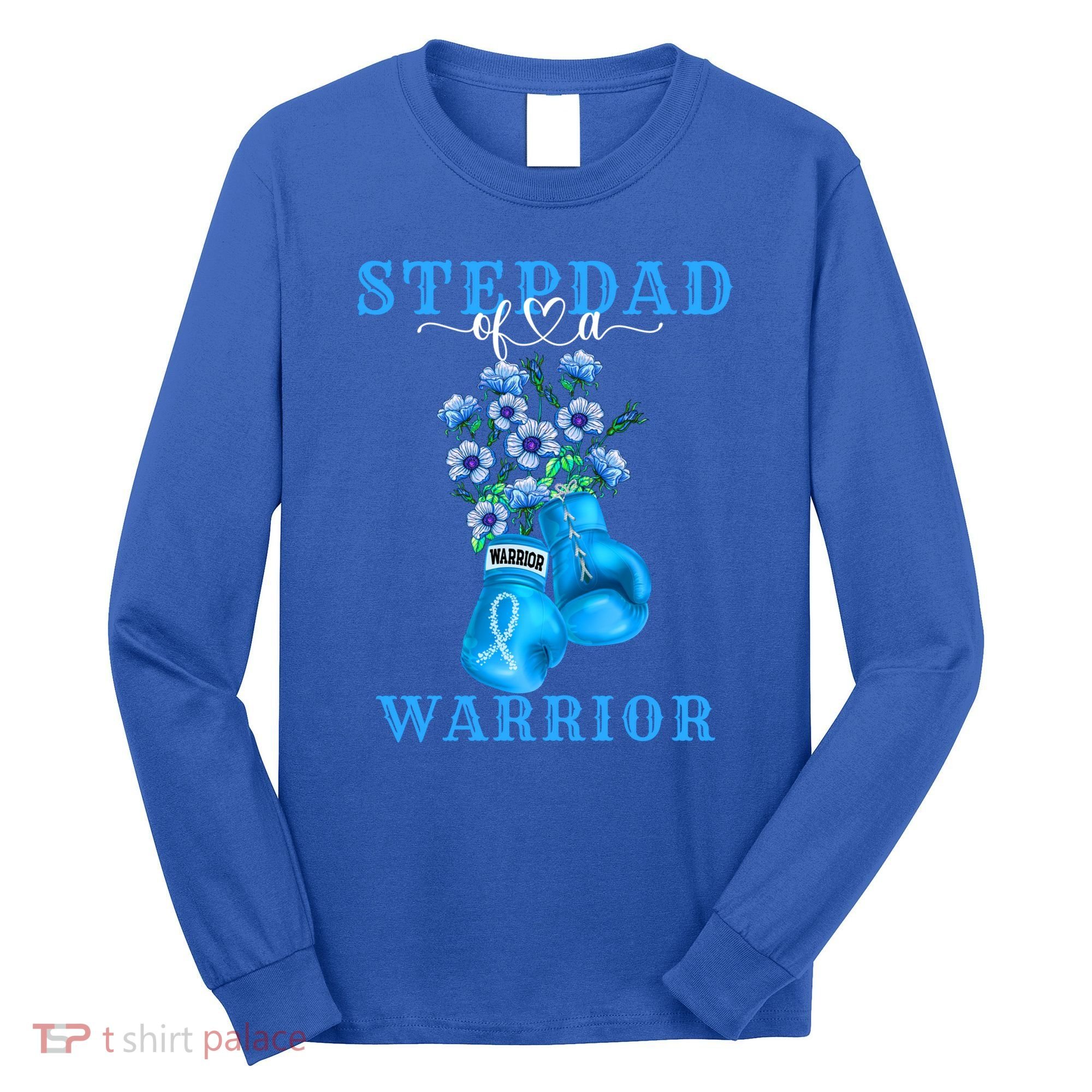 Stepdad Of A Warrior Prostate Cancer Awareness Support Squad Cute Gift Long Sleeve Shirt