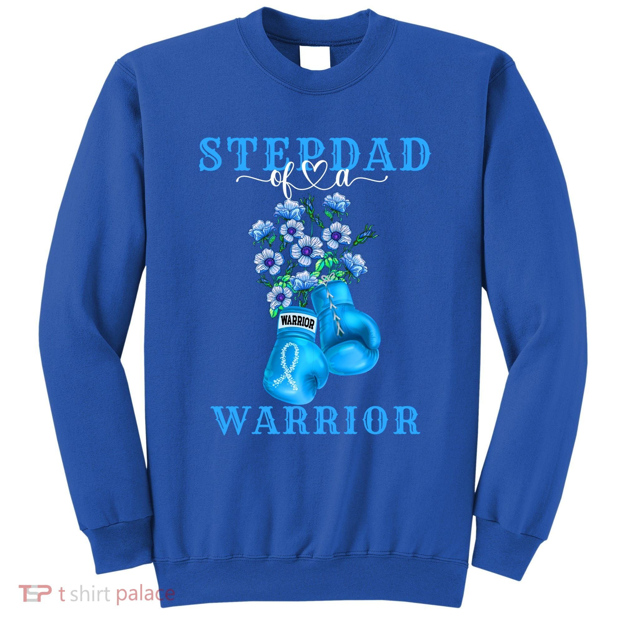 Stepdad Of A Warrior Prostate Cancer Awareness Support Squad Cute Gift Sweatshirt