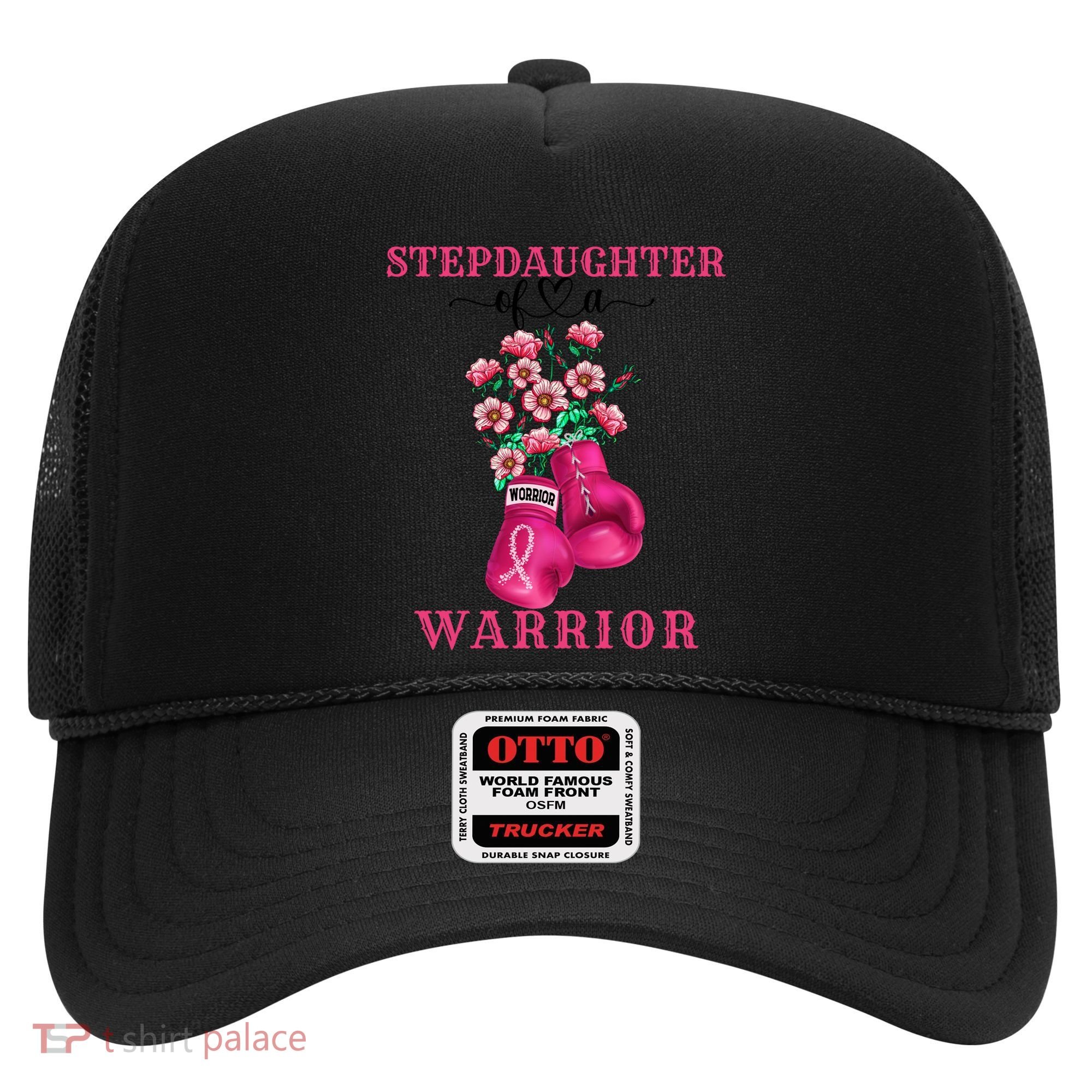 Stepdaughter Of A Warrior Breast Cancer Awareness Support Gift Hat