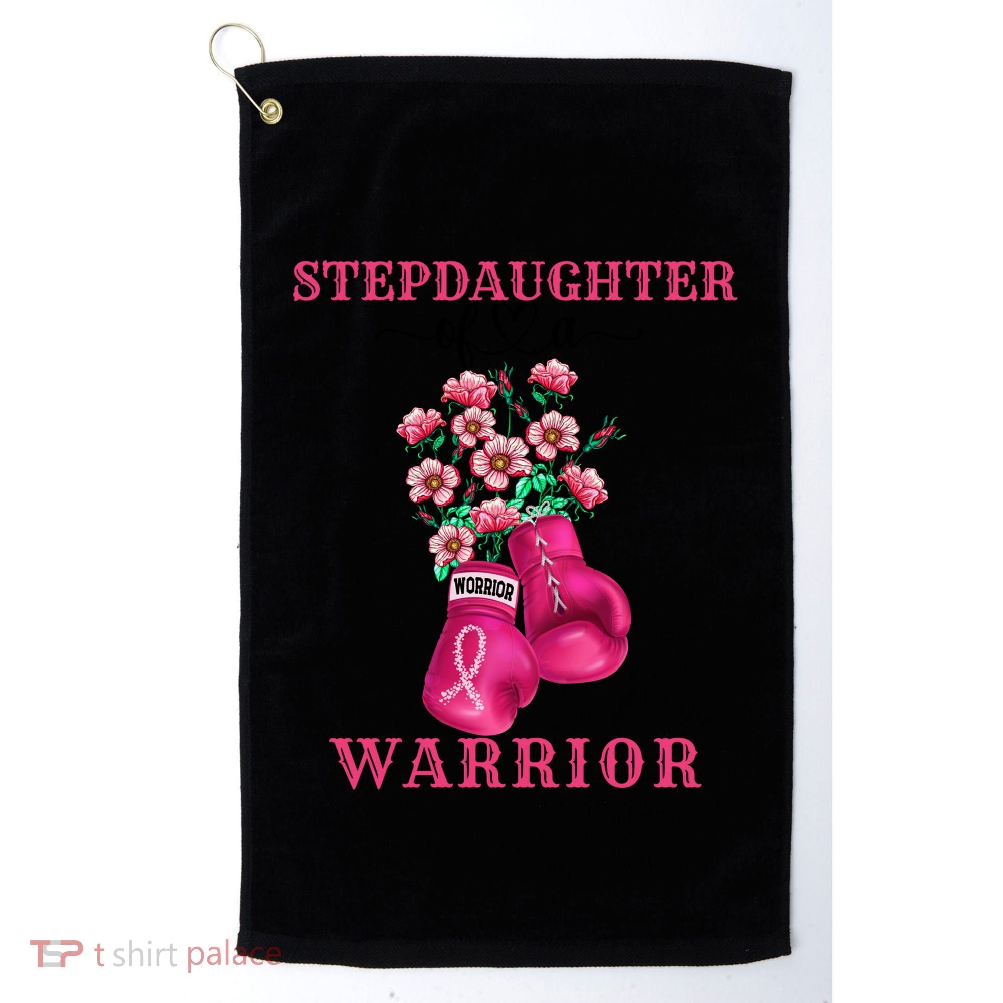 Stepdaughter Of A Warrior Breast Cancer Awareness Support Gift Golf Towel