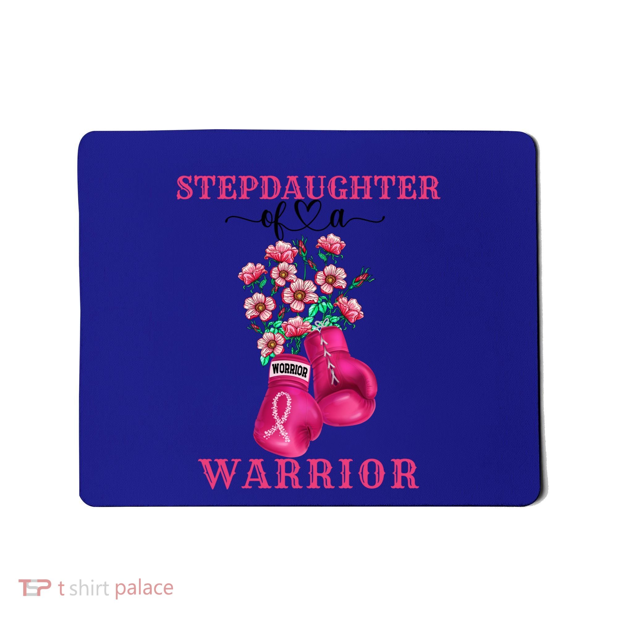 Stepdaughter Of A Warrior Breast Cancer Awareness Support Gift Mousepad