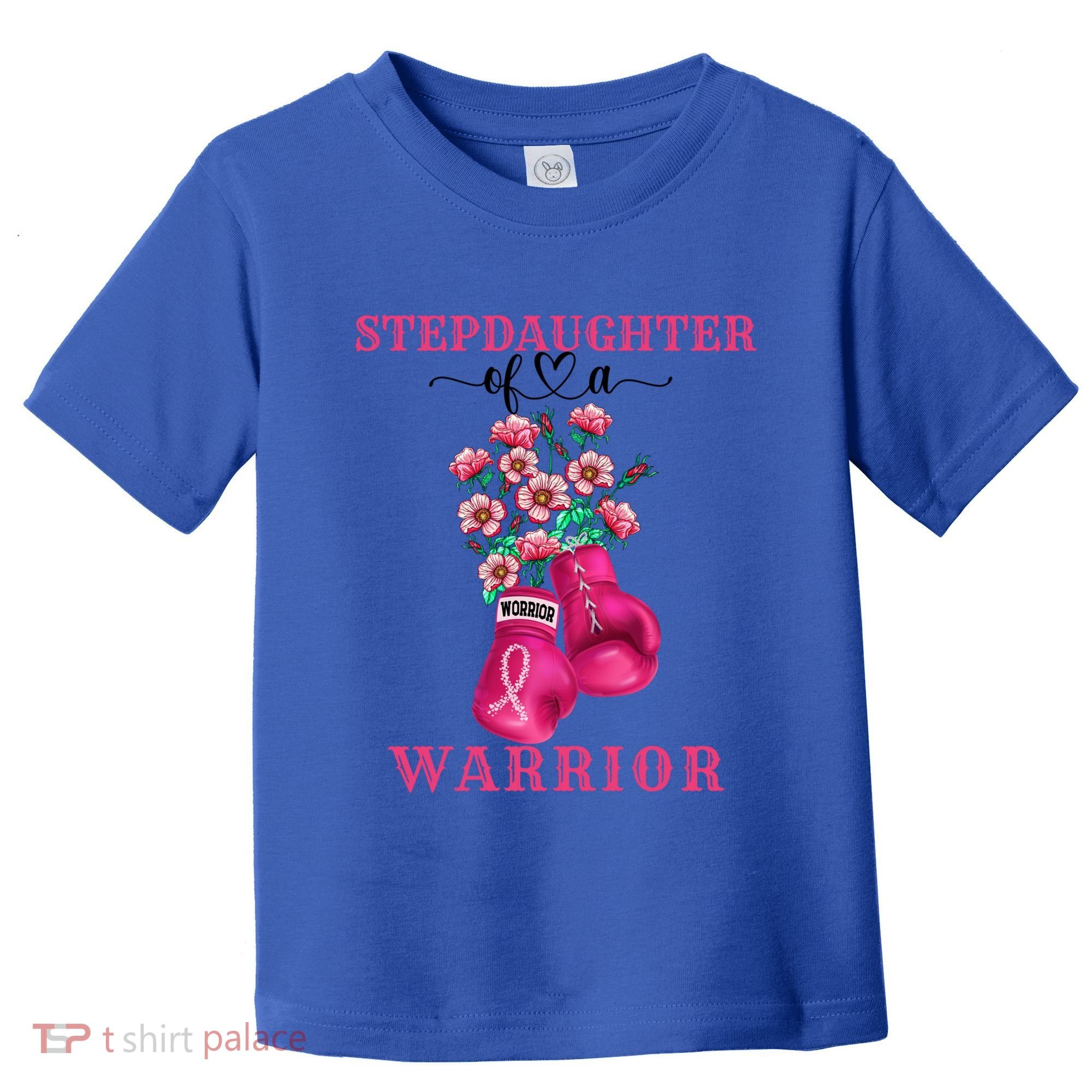 Stepdaughter Of A Warrior Breast Cancer Awareness Support Gift Toddler T-Shirt