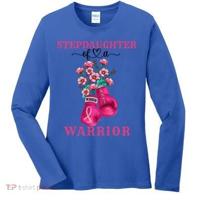 Stepdaughter Of A Warrior Breast Cancer Awareness Support Gift Women's Long Sleeve Shirt