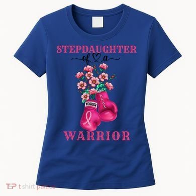Stepdaughter Of A Warrior Breast Cancer Awareness Support Gift Women's T-Shirt