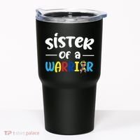 Sister Of A Warrior Autism Awareness Tumbler thumb 0