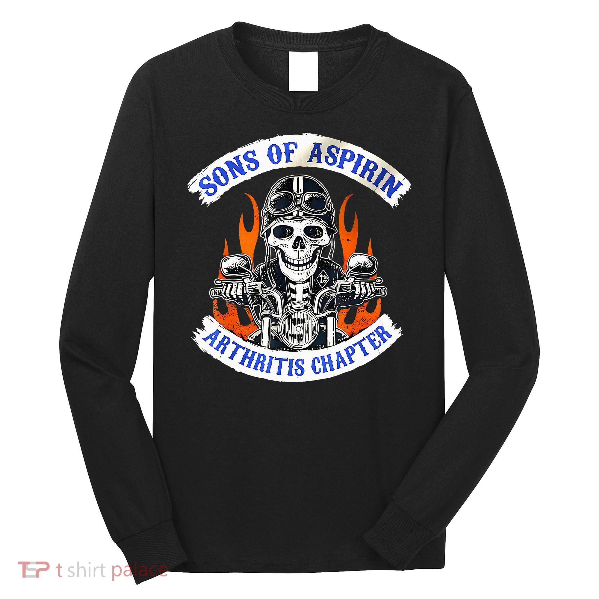 Sons Of Aspirin Arthritis Chapter For Funny Biker Long Sleeve Shirt
