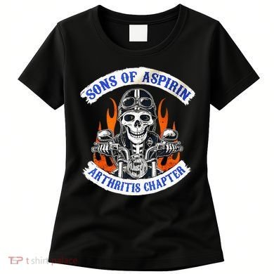 Sons Of Aspirin Arthritis Chapter For Funny Biker Women's T-Shirt