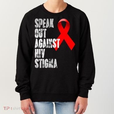 Speak Out Against Hiv Stigma World Aids Day Women's Sweatshirt