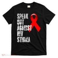 Speak Out Against Hiv Stigma World Aids Day T-Shirt thumb 0