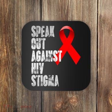 Speak Out Against Hiv Stigma World Aids Day Coaster