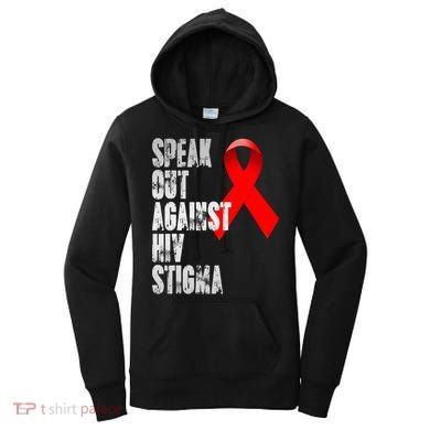 Speak Out Against Hiv Stigma World Aids Day Women's Hoodie