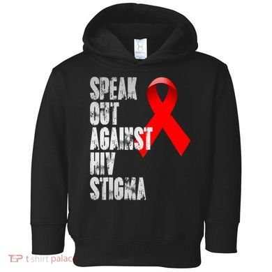 Speak Out Against Hiv Stigma World Aids Day Toddler Hoodie
