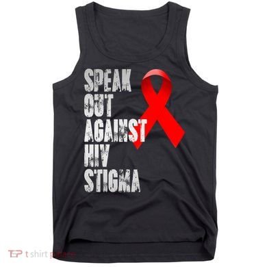 Speak Out Against Hiv Stigma World Aids Day Tank Top