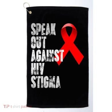 Speak Out Against Hiv Stigma World Aids Day Golf Towel