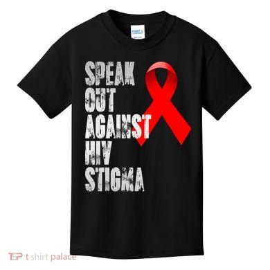 Speak Out Against Hiv Stigma World Aids Day Kids T-Shirt