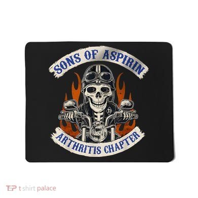 Sons Of Aspirin Arthritis Chapter Funny Biker Mousepad