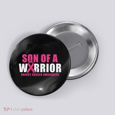 Son Of A Warrior Breast Cancer Awareness Button