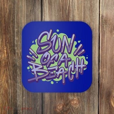 Sun Of A Beach Graffiti Summer Coaster