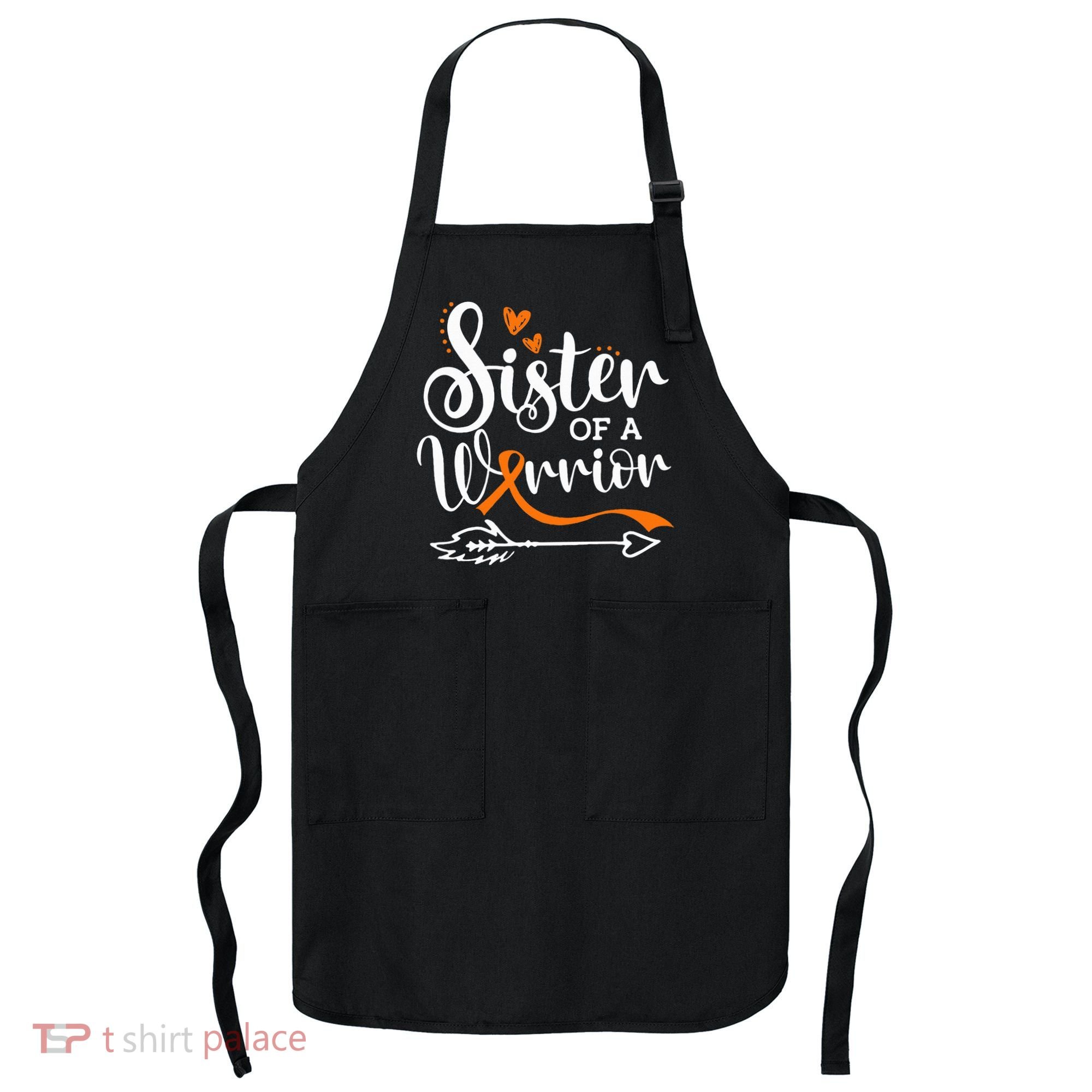 Sister Of A Warrior Orange Leukemia Cancer Awareness Apron
