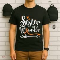 Sister Of A Warrior Orange Leukemia Cancer Awareness T-Shirt thumb 6