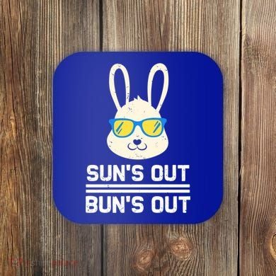 Suns Out Buns Out Funny Bunny Summer Quote Gift Coaster