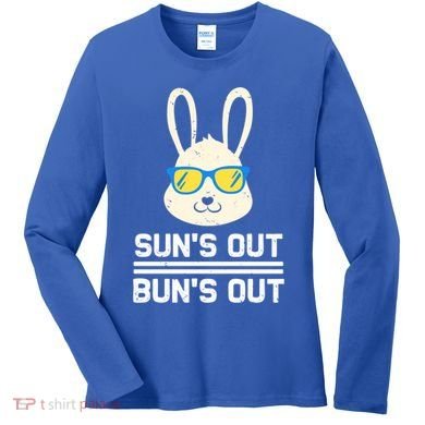 Suns Out Buns Out Funny Bunny Summer Quote Gift Women's Long Sleeve Shirt