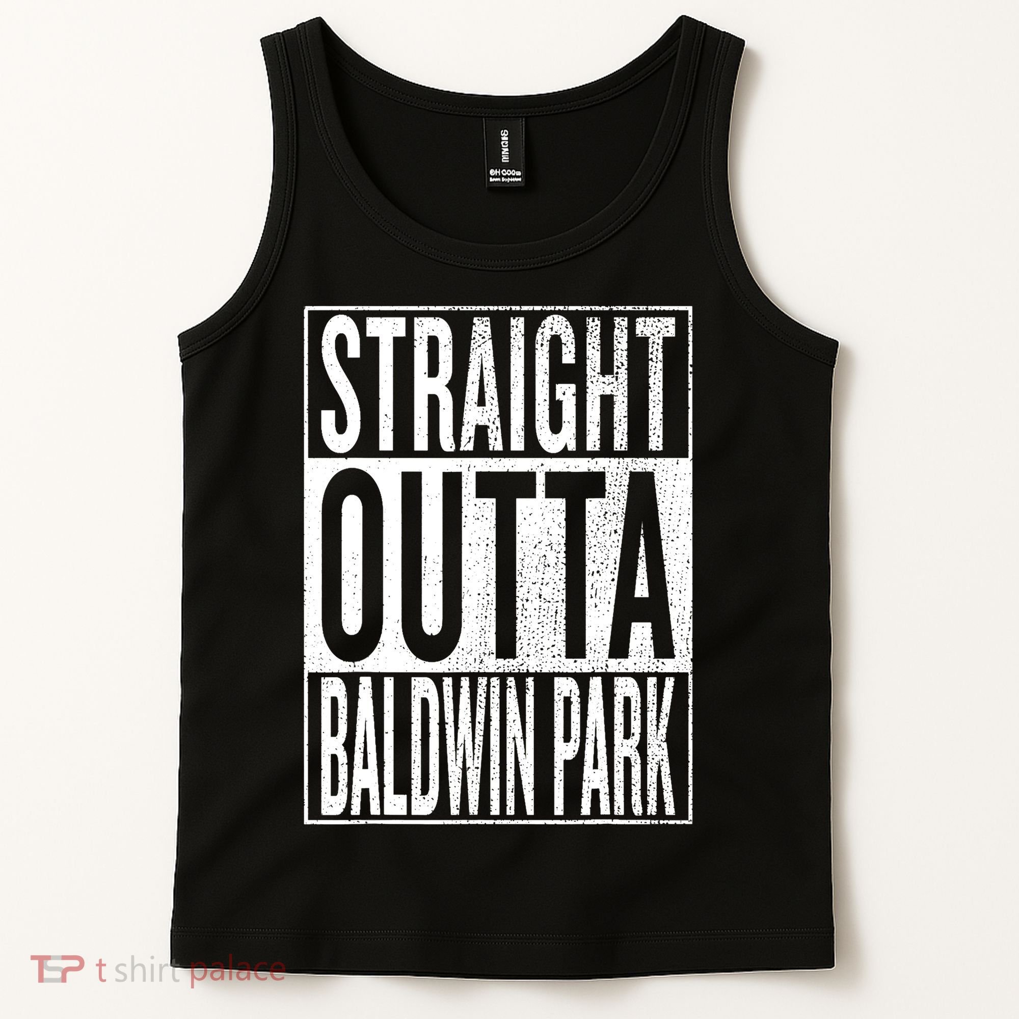 Straight Outta Baldwin Park Great Travel & Gift Idea Tank Top